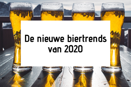 De nieuwe biertrends van 2020
