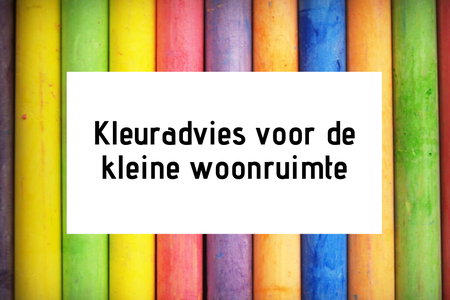 Kleuradvies voor de kleine woonruimte