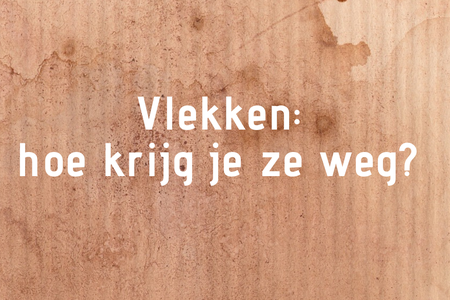 Vlekken, hoe verwijder je ze uit vloerbedekking en kleding.