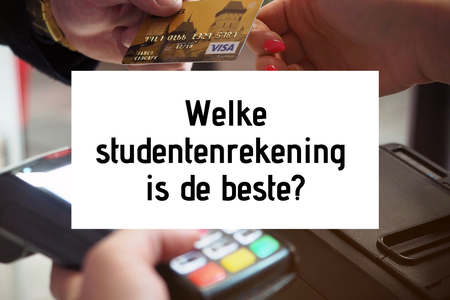 Welke studentenrekening is de beste?