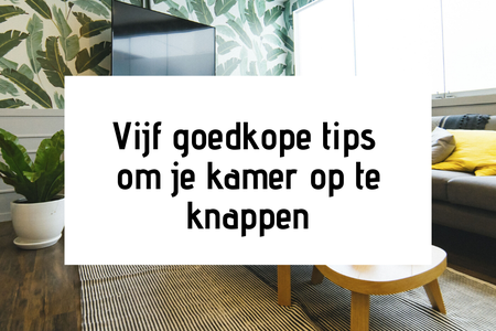Vijf goedkope tips om je kamer op te knappen