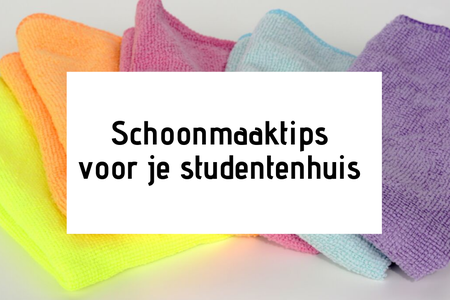 Schoonmaaktips voor je studentenhuis