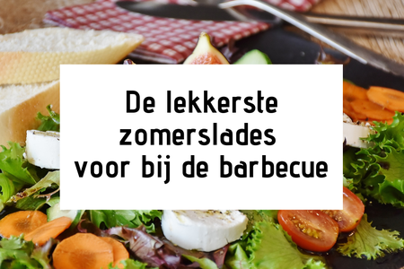De lekkerste zomersalades voor bij de barbecue