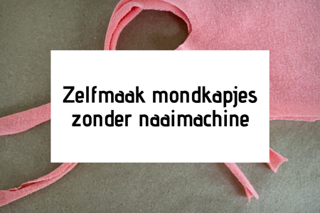 Zelfmaak mondkapjes zonder naaimachine