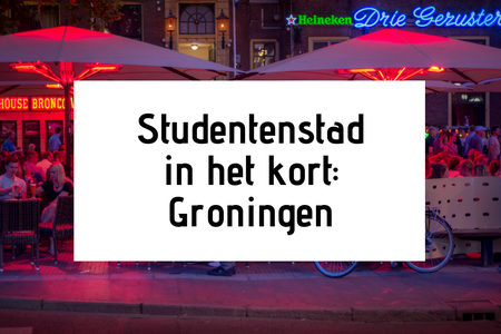 Studentenstad Groningen in het kort