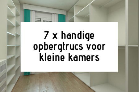 Zeven handige opbergtrucs voor kleine kamers
