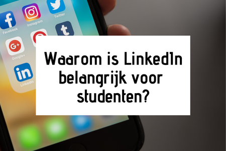Waarom is netwerken op LinkedIn belangrijk voor studenten?