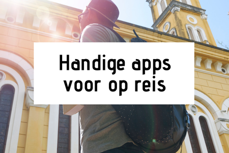Handige gratis apps voor op reis