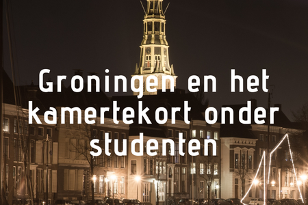 Groningen en het kamertekort onder studenten