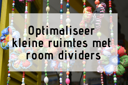 Optimaliseer kleine ruimtes met een room divider