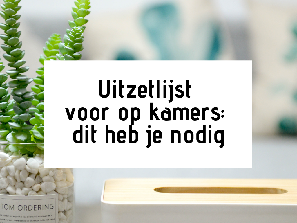 uitzetlijst voor op kamers