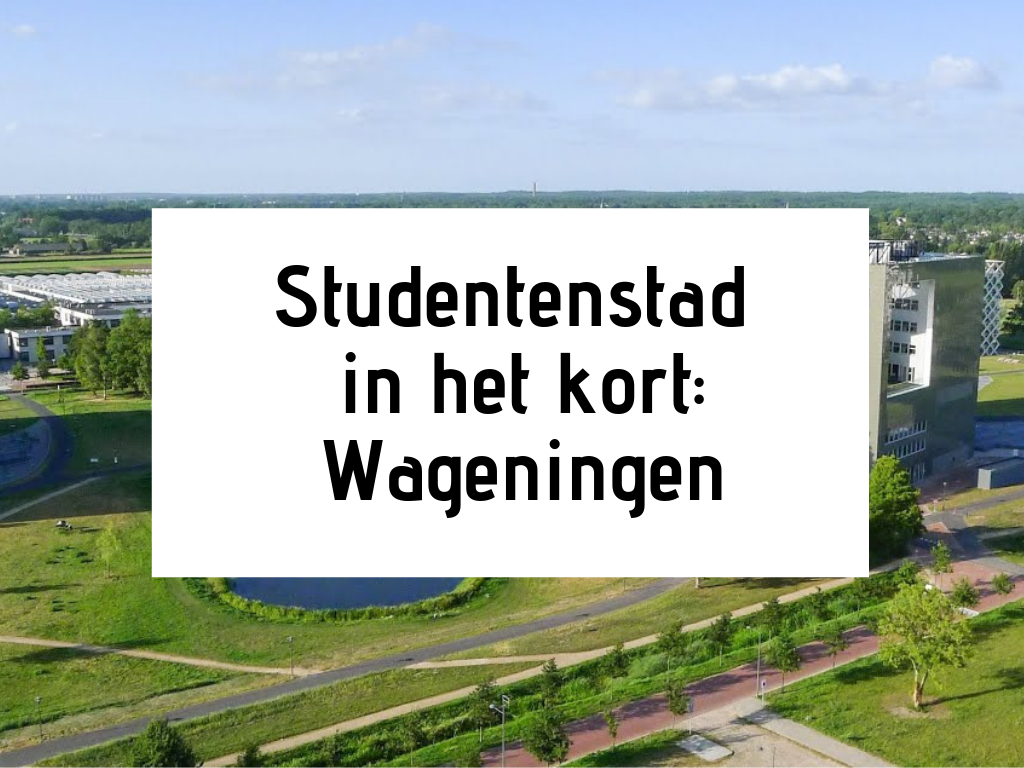 wageningen studentenstad