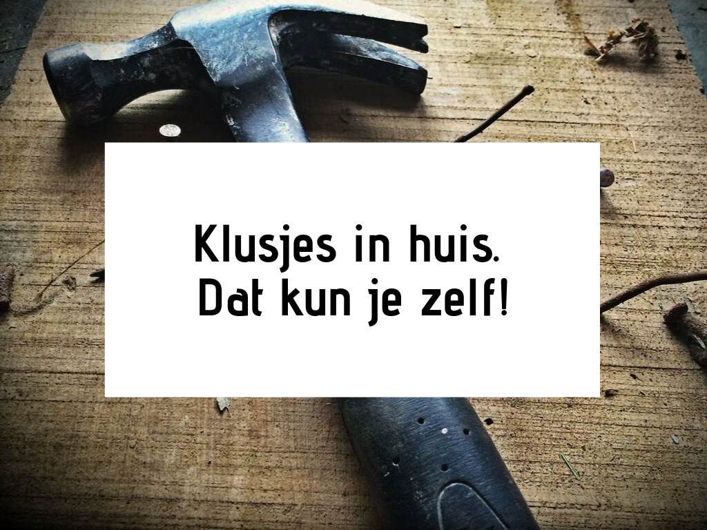 klusjes in huis