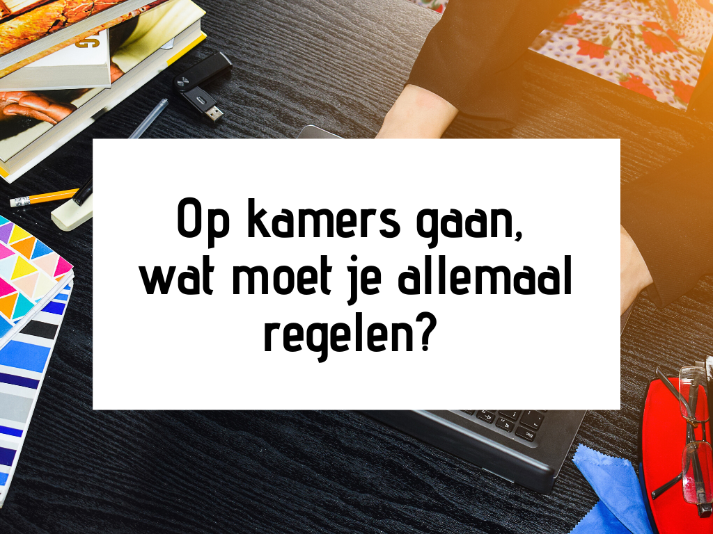 op kamers gaan
