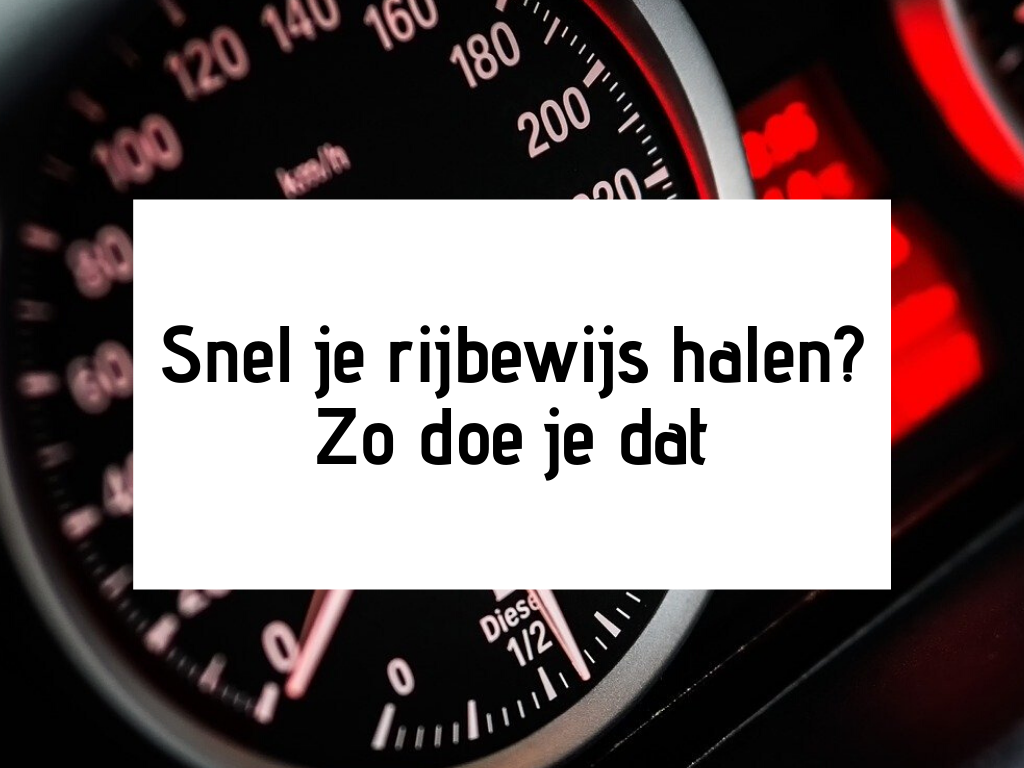 Snel je rijbewijs halen? Zo doe je dat | Kamer.nl